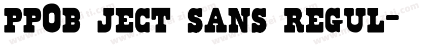pp0b ject sans regul字体转换